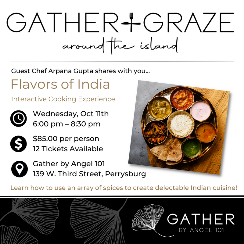 GATHER & GRAZE: Flavors of India 10.11.23