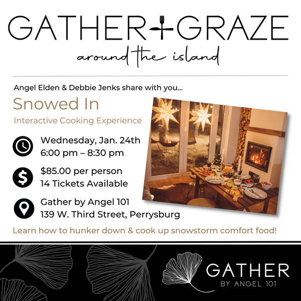 GATHER & GRAZE: Snowed In 01.24.24