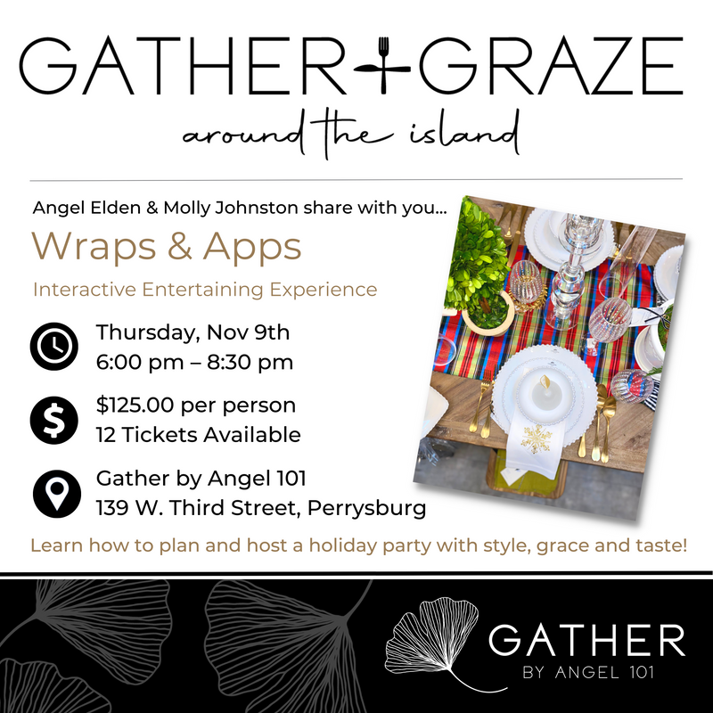 GATHER & GRAZE: Wraps & Apps 11.09.23